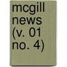 Mcgill News (V. 01 No. 4) by General Books
