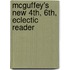 Mcguffey's New 4th, 6th, Eclectic Reader