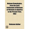 Mckean Genealogies, From The Early Settl door Unknown Author