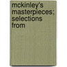 Mckinley's Masterpieces; Selections From door William McKinley