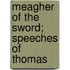 Meagher Of The Sword; Speeches Of Thomas