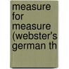 Measure For Measure (Webster's German Th by Reference Icon Reference