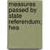 Measures Passed By State Referendum; Hea