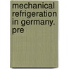 Mechanical Refrigeration In Germany. Pre door Deutscher Klte-Verein