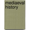 Mediaeval History door George Thomas Stokes