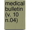 Medical Bulletin (V. 10 N.04) by Cornell University Medical College