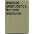 Medical Juriprudence, Forensic Medicine