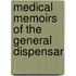 Medical Memoirs Of The General Dispensar