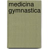 Medicina Gymnastica by Francis Fuller