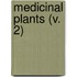 Medicinal Plants (V. 2)