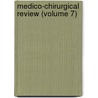 Medico-Chirurgical Review (Volume 7) by Unknown