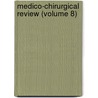 Medico-Chirurgical Review (Volume 8) door Onbekend