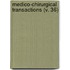 Medico-Chirurgical Transactions (V. 36)