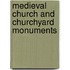 Medieval Church And Churchyard Monuments