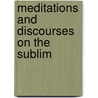 Meditations And Discourses On The Sublim door Father Alban Butler