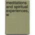 Meditations And Spiritual Experiences, W