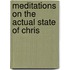 Meditations On The Actual State Of Chris