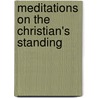 Meditations On The Christian's Standing by Andrew Miller