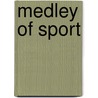 Medley Of Sport door J.M.M.B. Durham