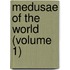 Medusae Of The World (Volume 1)