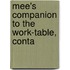 Mee's Companion To The Work-Table, Conta