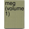 Meg (Volume 1) door Eiloart