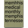 Memhhis Medical Monthly Memphis Tennesse door Richmond McKinney