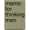 Memo For Thinking Men door Thomas Sanderson Bulmer