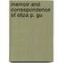 Memoir And Correspondence Of Eliza P. Gu