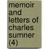 Memoir And Letters Of Charles Sumner (4)