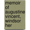 Memoir Of Augustine Vincent, Windsor Her door Sir Nicholas Harris Nicolas