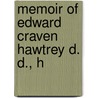 Memoir Of Edward Craven Hawtrey D. D., H door Francis St. Jo Thackeray