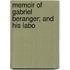 Memoir Of Gabriel Beranger; And His Labo