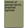 Memoir Of George Bemis; Prepared Agreeab door Ebenezer Rockwood Hoar