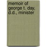 Memoir Of George T. Day, D.D., Minister door William H. Bowen