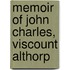 Memoir Of John Charles, Viscount Althorp