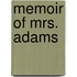 Memoir Of Mrs. Adams