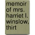 Memoir Of Mrs. Harriet L. Winslow, Thirt