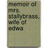 Memoir Of Mrs. Stallybrass, Wife Of Edwa