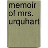 Memoir Of Mrs. Urquhart by Maria Catherine Bishop