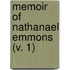 Memoir Of Nathanael Emmons (V. 1)