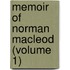 Memoir Of Norman Macleod (Volume 1)