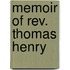 Memoir Of Rev. Thomas Henry