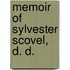 Memoir Of Sylvester Scovel, D. D.