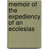 Memoir Of The Expediency Of An Ecclesias by Claudius Buchanan