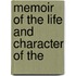 Memoir Of The Life And Character Of The