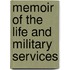 Memoir Of The Life And Military Services