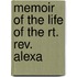 Memoir Of The Life Of The Rt. Rev. Alexa