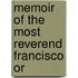 Memoir Of The Most Reverend Francisco Or