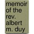 Memoir Of The Rev. Albert M. Duy